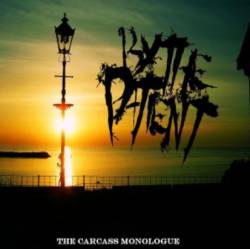 By The Patient : The Carcass Monologue